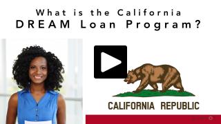 Thumbnail of What is the California DREAM Loan Program?